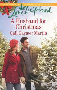 A Husband For Christmas - Gail Martin