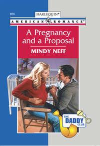 A Pregnancy And A Proposal - Mindy Neff