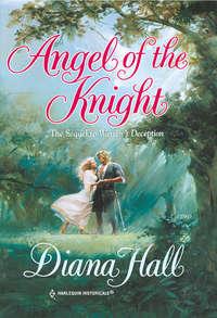 Angel Of The Knight, Diana  Hall аудиокнига. ISDN39899242