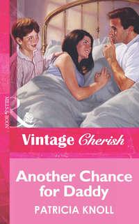 Another Chance for Daddy - Patricia Knoll