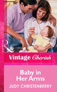 Baby In Her Arms - Judy Christenberry