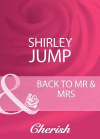 Back To Mr & Mrs, Shirley  Jump аудиокнига. ISDN39899410