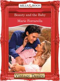 Beauty and the Baby, Marie  Ferrarella аудиокнига. ISDN39899426