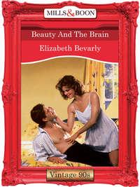 Beauty And The Brain - Elizabeth Bevarly