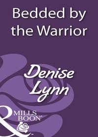 Bedded by the Warrior, Denise  Lynn аудиокнига. ISDN39899458