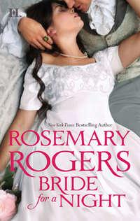 Bride For A Night, Rosemary  Rogers audiobook. ISDN39899626