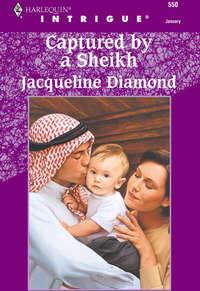 Captured By A Sheikh, Jacqueline  Diamond audiobook. ISDN39899746