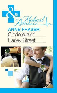 Cinderella of Harley Street, Anne  Fraser audiobook. ISDN39899938