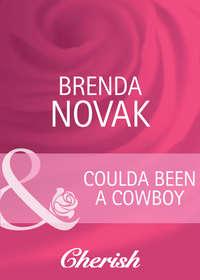 Coulda Been a Cowboy - Brenda Novak