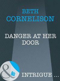 Danger at Her Door - Beth Cornelison