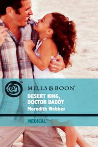 Desert King, Doctor Daddy, Meredith  Webber audiobook. ISDN39900210