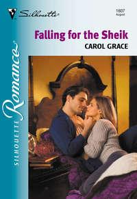 Falling For The Sheik, Carol  Grace аудиокнига. ISDN39900394