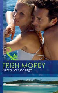 Fiancée for One Night - Trish Morey