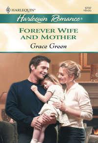 Forever Wife And Mother - Grace Green