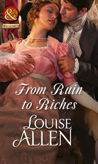 From Ruin to Riches, Louise Allen audiobook. ISDN39900562