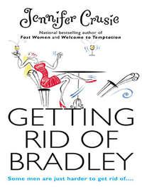 Getting Rid of Bradley, Jennifer  Crusie аудиокнига. ISDN39900594