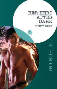 Her Hero After Dark - Cindy Dees