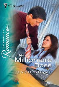 Her Millionaire Boss, Jennie  Adams аудиокнига. ISDN39900906