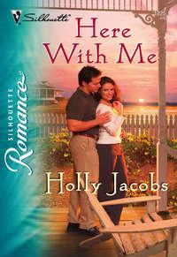 Here with Me, Holly  Jacobs audiobook. ISDN39901002