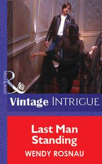 Last Man Standing, Wendy  Rosnau audiobook. ISDN39901346