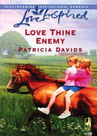 Love Thine Enemy, Patricia  Davids audiobook. ISDN39901442