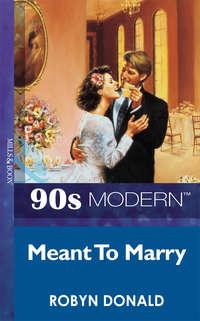 Meant To Marry, Robyn Donald audiobook. ISDN39901586