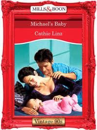 Michaels Baby, Cathie  Linz аудиокнига. ISDN39901618
