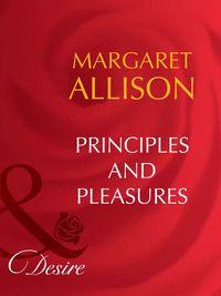 Principles And Pleasures, Margaret  Allison аудиокнига. ISDN39901930