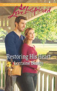 Restoring His Heart, Lorraine  Beatty аудиокнига. ISDN39902010
