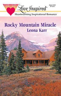 Rocky Mountain Miracle, Leona  Karr audiobook. ISDN39902034