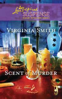 Scent of Murder - Virginia Smith