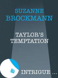 Taylor′s Temptation, Suzanne  Brockmann аудиокнига. ISDN39902378