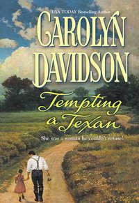 Tempting A Texan, Carolyn  Davidson audiobook. ISDN39902386