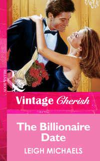 The Billionaire Date, Leigh  Michaels audiobook. ISDN39902490