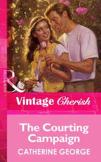 The Courting Campaign, CATHERINE  GEORGE audiobook. ISDN39902570