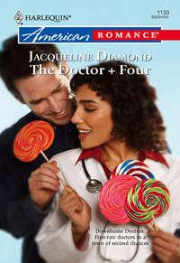 The Doctor + Four - Jacqueline Diamond