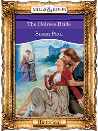 The Heiress Bride, Susan  Paul audiobook. ISDN39902626