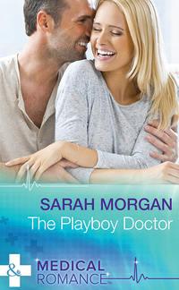 The Playboy Doctor, Sarah  Morgan audiobook. ISDN39902746