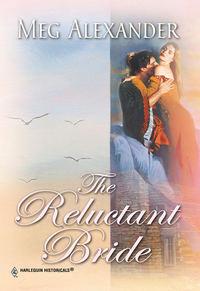 The Reluctant Bride, Meg  Alexander audiobook. ISDN39902778
