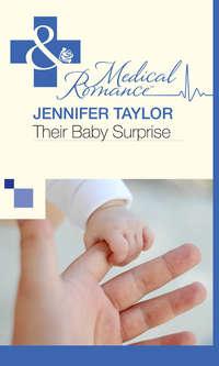 Their Baby Surprise, Jennifer  Taylor аудиокнига. ISDN39902922