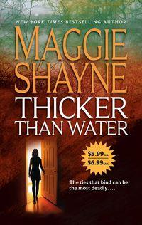 Thicker Than Water, Maggie  Shayne аудиокнига. ISDN39902938