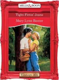 Tight-Fittin′ Jeans - Mary Baxter