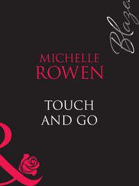 Touch and Go, Michelle  Rowen audiobook. ISDN39903002