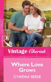Where Love Grows, Cynthia  Reese audiobook. ISDN39903154
