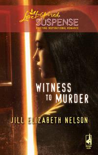 Witness to Murder - Jill Nelson