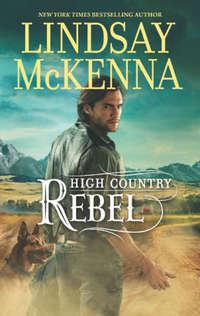 High Country Rebel, Lindsay McKenna audiobook. ISDN39903338