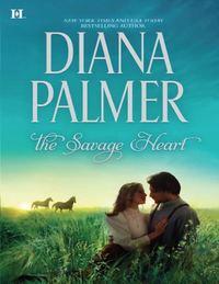 The Savage Heart, Diana  Palmer audiobook. ISDN39903458