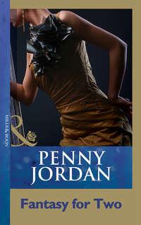 Fantasy For Two - Пенни Джордан