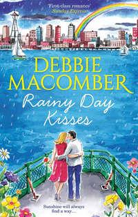 Rainy Day Kisses, Debbie  Macomber audiobook. ISDN39903650