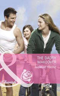 The Daddy Makeover, RaeAnne  Thayne audiobook. ISDN39903690